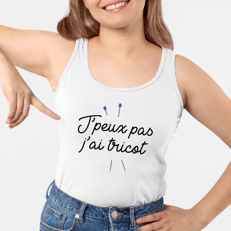 Débardeur Femme J'peux pas j'ai tricot